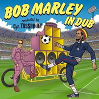 Yossarian (2) - Bob Marley In Dub