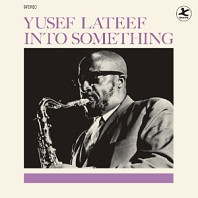 Yusef Lateef - Into Something