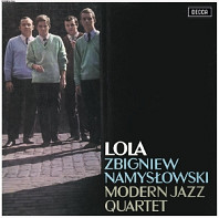 Zbigniew Namyslowski& Modern Jazz Quartet - Lola