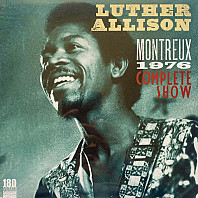 Luther Allison - Montreux 1976