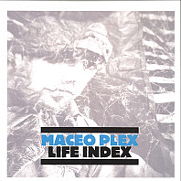 Maceo Plex - Life Index