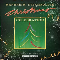 Mannheim Steamroller - Christmas Celebration