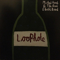 Michael Head & the Red Elastic Band - Loophole