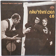 Miloslav Šimek, Luděk Sobota - Návštěvní den č.6