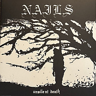Nails - Unsilent Death