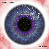Nick Mason& Rick Fenn - White of the Eye