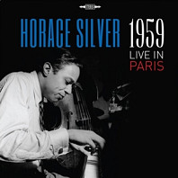 Horace Silver Quintet - Live In Paris 1959