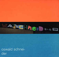 Oswald Schneider - Wald Schneid
