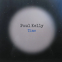 Paul Kelly - Time