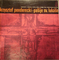 Krzysztof Penderecki - Pašije Sv. Lukáše