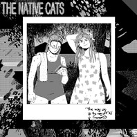 Native Cats - The Way On is the Way Off