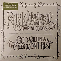 Ray and the Pariah Lamontagne - God Willin' and the Creek Don't Rise