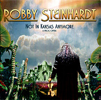 Robby Steinhardt - Not In Kansas Anymore