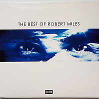 Robert Miles - The Best of