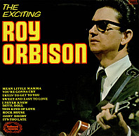 Roy Orbison - The Exciting Roy Orbison