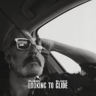 Ruben Block - Looking To Glide