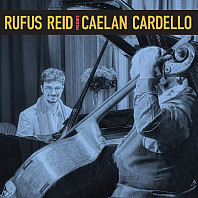 Rufus Reid - Rufus Reid Presents Caelan Cardello