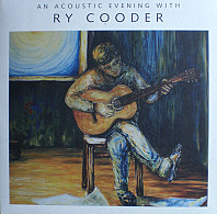 An Acoustic Evening With Ry Cooder