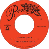 Thee Sacred Souls - Future Lover/For Now