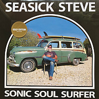 Seasick Steve - Sonic Soul Surfer