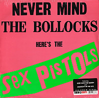 Never Mind the Bollocks Here's the Sex Pistols