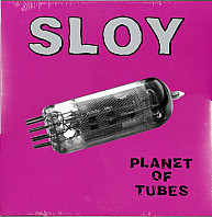 Sloy - Planet of Tubes