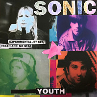 Sonic Youth - Experimental Jet Set, Trash and No Star