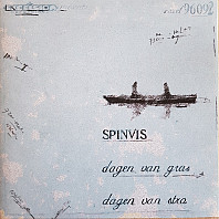 Spinvis - Dagen Van Gras, Dagen Van Stro