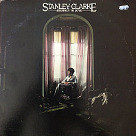 Stanley Clarke - Journey To Love