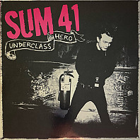 Sum 41 - Underclass Hero
