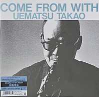 Takao Uematsu - Come From With