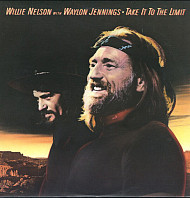 Willie Nelson - Take It To The Limit