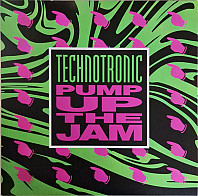 Technotronic - Pump Up the Jam