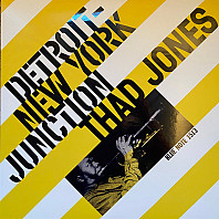 Thad Jones - Detroit-New York Junction