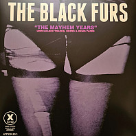 The Black Furs - Mayhem Years