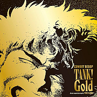 Tank! Gold Cowboy Bebop