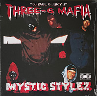 Three 6 Mafia - Mystic Stylez