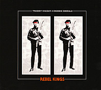 Tragedy Khadafi & Endemic Emerald - Rebel Kings