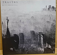 Traitrs - Rites and Ritual