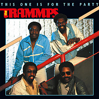 Trammps - This One is For the Party