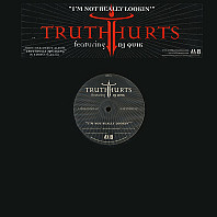 Truth Hurts Featuring DJ Quik - I'm Not Really Lookin'