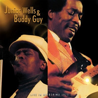 Junior Wells& Buddy Guy - Live In Hiroshima 1975