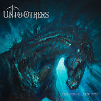 Unto Others - Strength Ii - Deep Cuts