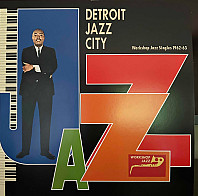 Detroit Jazz City (Workshop Jazz Singles 1962-63)