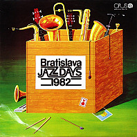 Various Artists - Bratislava Jazz Days 1982
