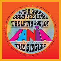 Various Artists - It's a Good, Good Feeling: the Latin Soul of Fania Records