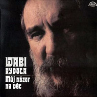 Wabi Ryvola - Můj názor na věc