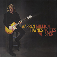 Warren Haynes - Million Voices Whisper