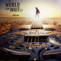 Waylon (3) - World Can Wait