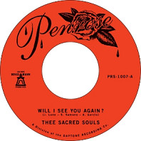 Thee Sacred Souls - Will I See You Again